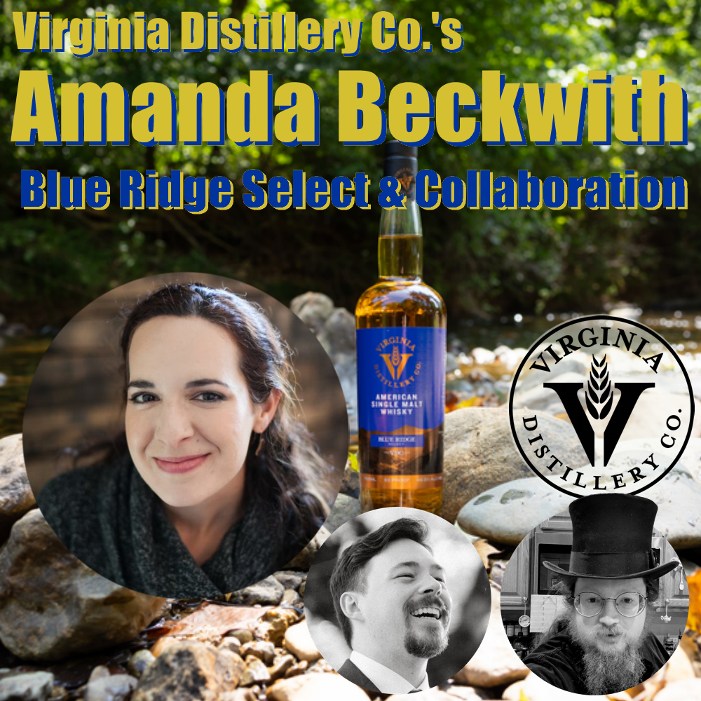 Ep. 28: Cask Collaborations! with Amanda Beckwith, Virginia Distillery&nbsp;Co