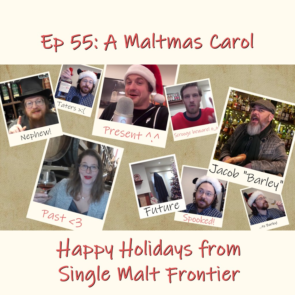 SMF Ep. 55: Holiday Special! A Smoky Maltmas Carol (feat. 4 industry&nbsp;guests!)